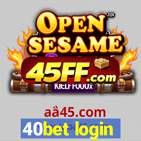 40bet login